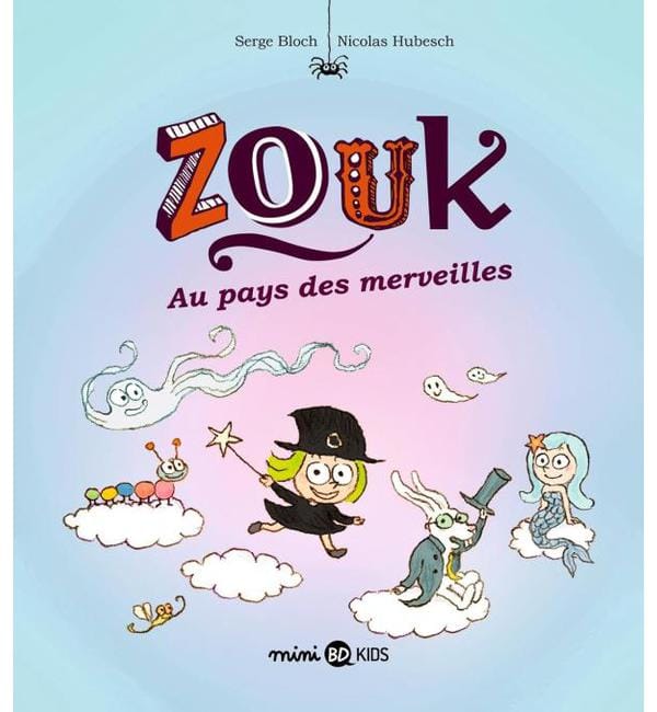 Zouk Tome 22 - Au pays des merveilles