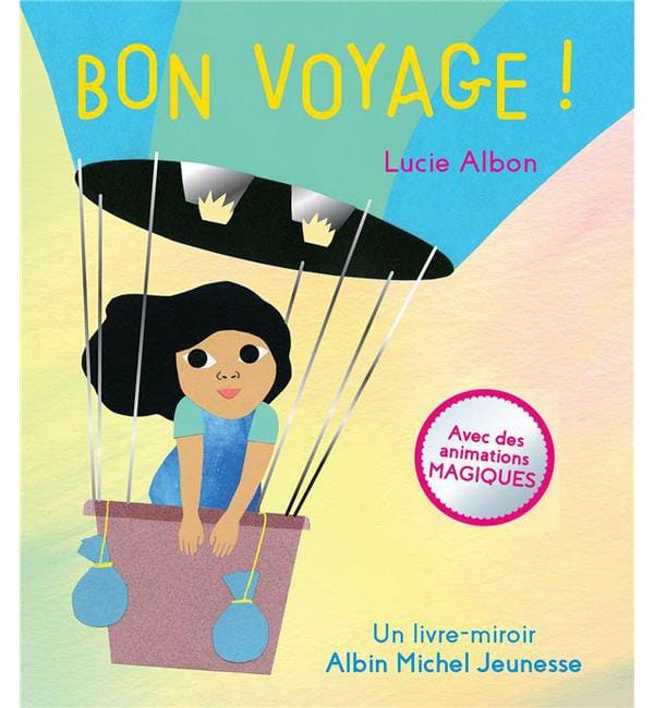 Bon voyage ! - Un livre-miroir
