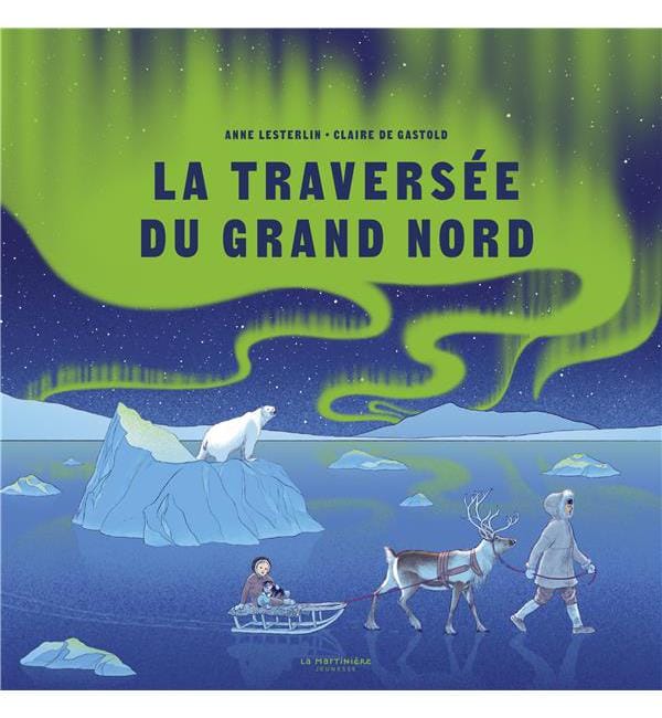La traversée du Grand Nord