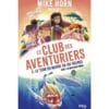Le club des aventuriers - Tome 2, Le tour du monde en 192 heures