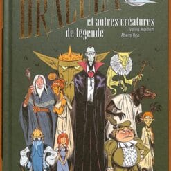 Le comte Dracula et autres créatures de légende
