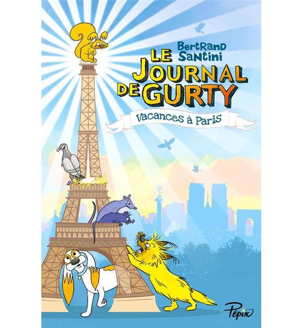 Le journal de Gurty Tome 12 - Vacances à Paris