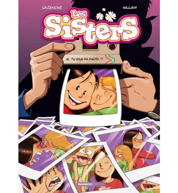 Les Sisters Tome 18 - Tu veux ma photo ?