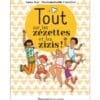 Tout sur les zézettes et les zizis