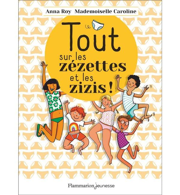 Tout sur les zézettes et les zizis