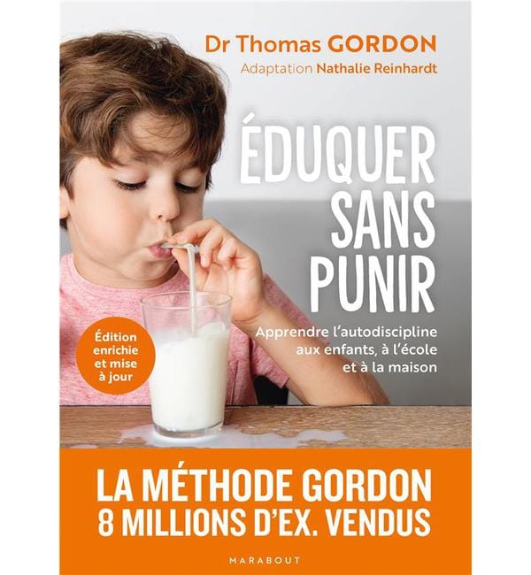 Eduquer sans punir - Apprendre l autodiscipline aux enfants, à l école et à la maison