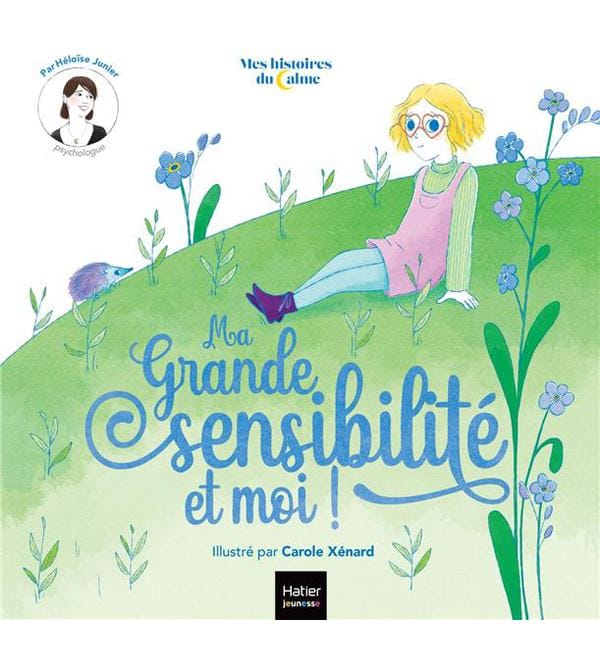 Ma grande sensibilité et moi !