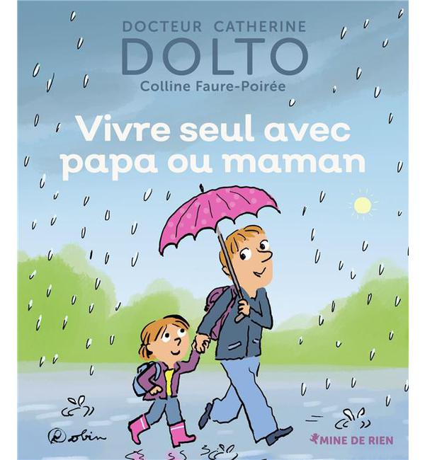 Vivre seul avec papa ou maman
