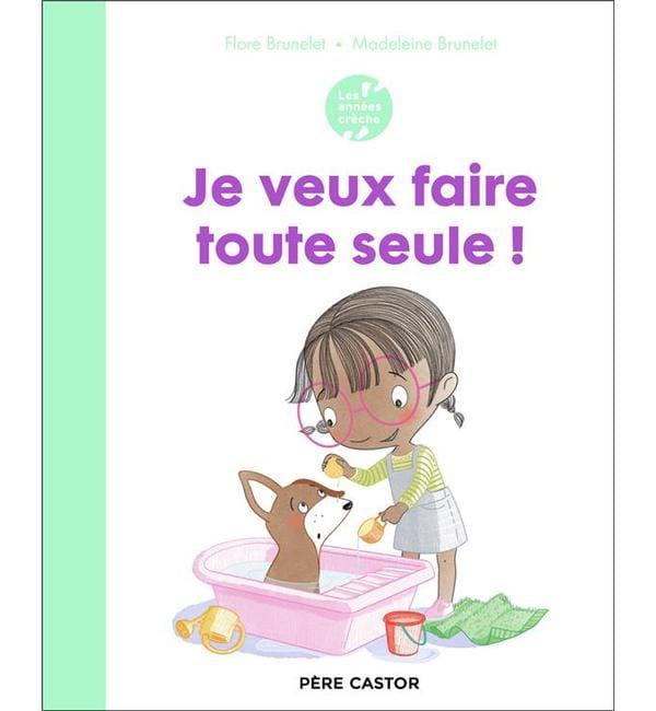 Je veux faire toute seule !