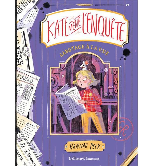 Kate mène l'enquête Tome 3 - Sabotage à la une