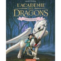 L'Académie des dragons Tome 5 - Kai et Ombre d’Os