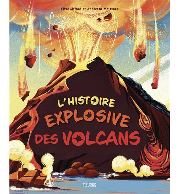 L'histoire explosive des volcans