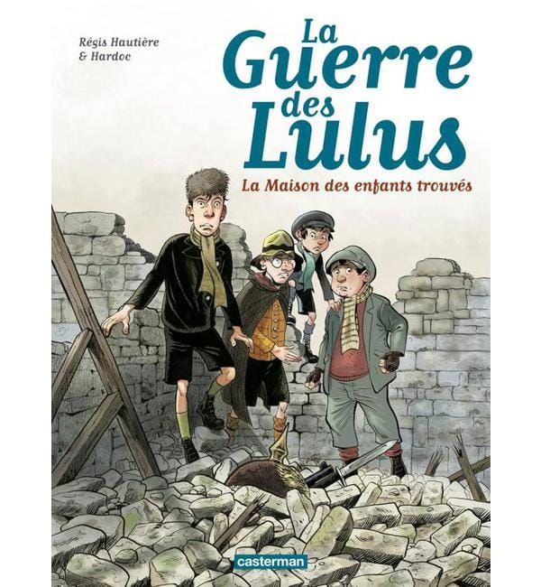La Guerre des Lulus Tome 1 - 1914 : La maison des enfants trouvés