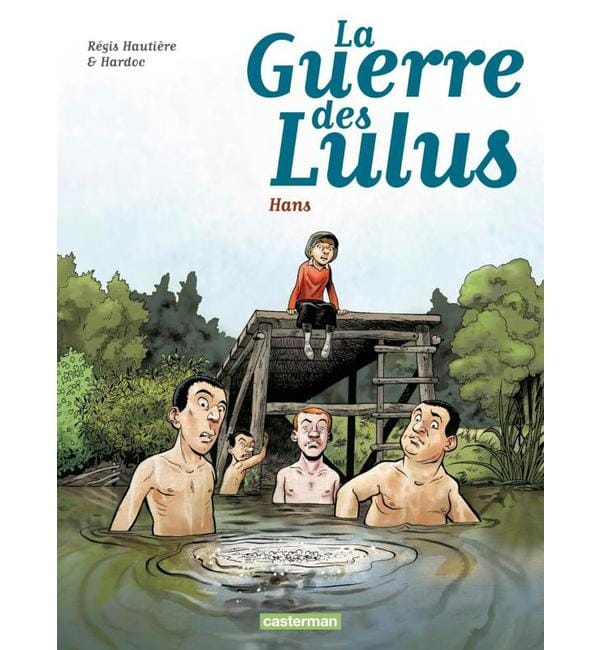 La Guerre des Lulus Tome 2 - 1915 : Hans