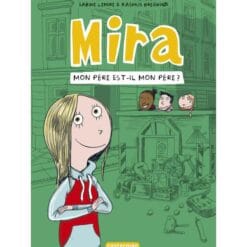 Mira Tome 3 - Mon père est-il mon père ?