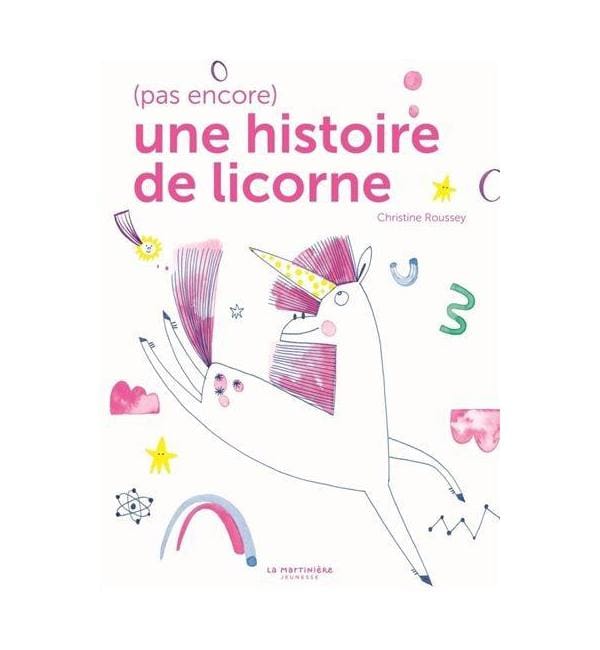 (Pas encore) une histoire de licorne