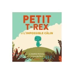 Petit T-Rex et l'impossible câlin