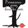 Promenons-nous dans les bois