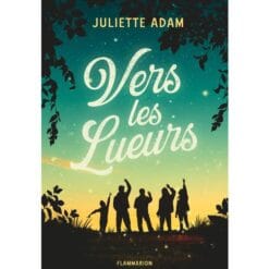 Vers les lueurs