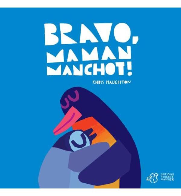 Bravo, Maman Manchot !