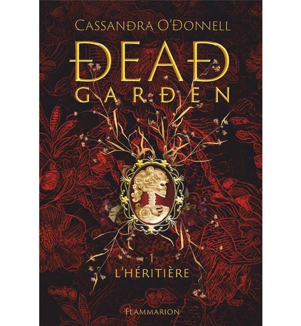 Dead Garden Tome 1 - L'héritière