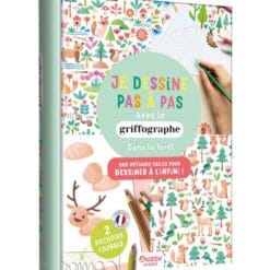 Je dessine pas à pas avec le griffographe - Dans la forêt