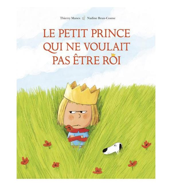 Le petit prince qui ne voulait pas être roi