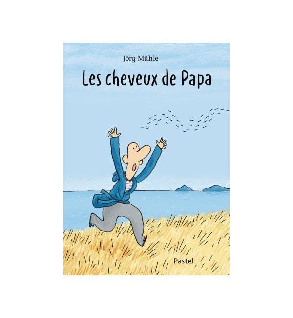 Les cheveux de Papa