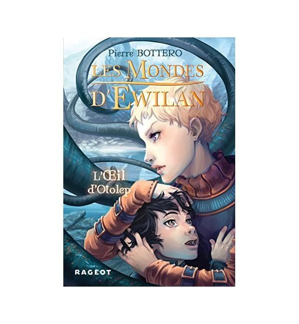 Les Mondes d'Ewilan Tome 2 - L'Oeil d'Otolep