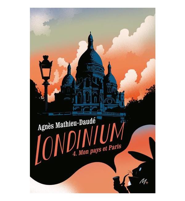 Londinium Tome 4 - Mon pays et Paris