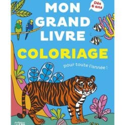 Mon grand livre de coloriage pour toute l'année ! - Animaux