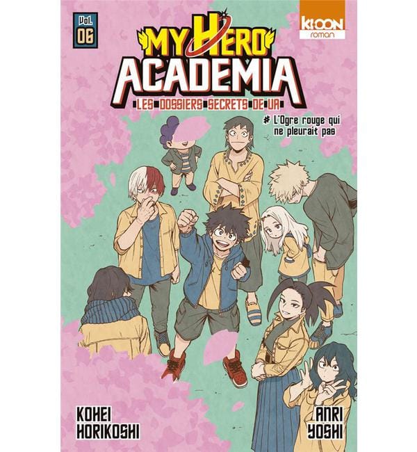 My Hero Academia - Les dossiers secrets de UA Tome 6