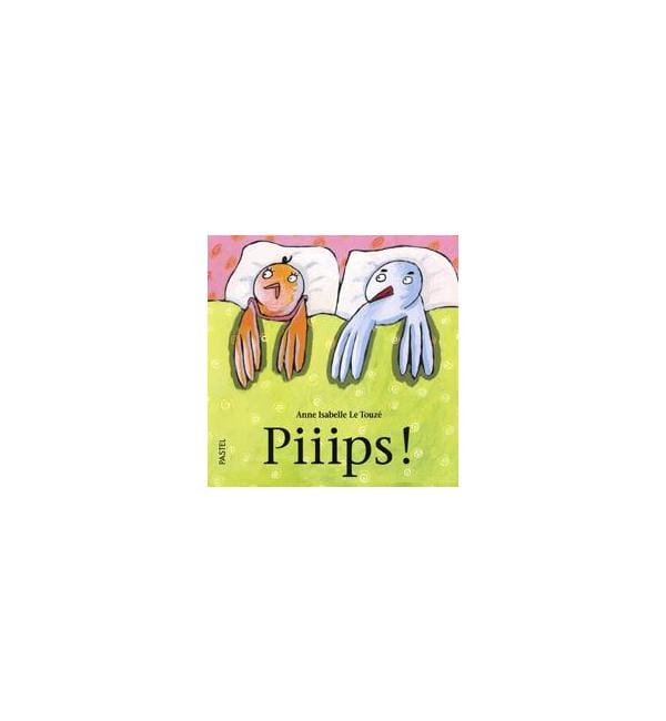 Piiips !