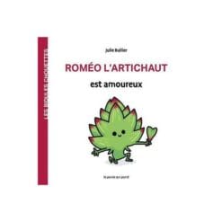 Roméo l'artichaut est amoureux