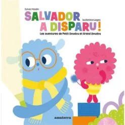 Salvador a disparu - Les aventures de Petit Doudou et Grand Doudou
