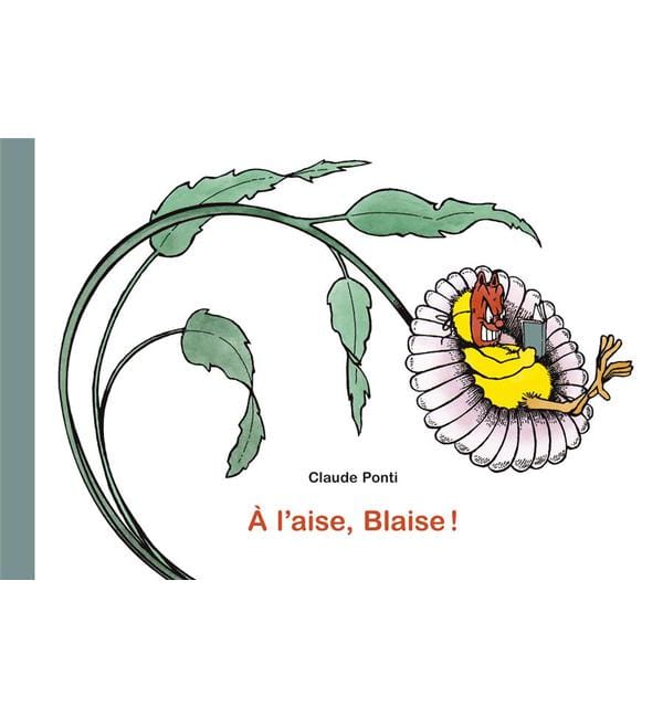 A l'aise, Blaise !