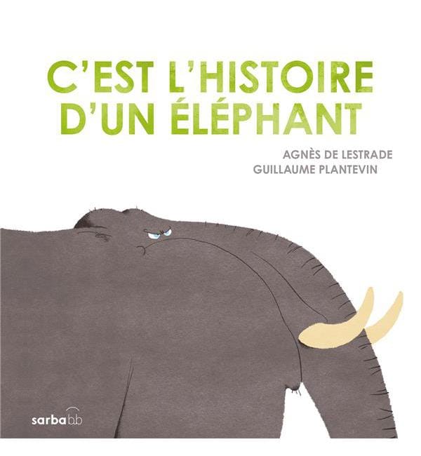 C'est l'histoire d'un éléphant