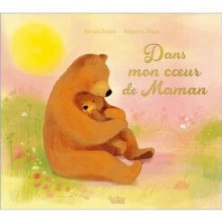 Dans mon cœur de maman