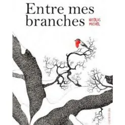 Entre mes branches