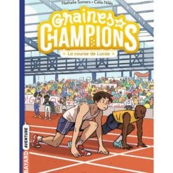 Graines de champions Tome 2 - La course de Lucas