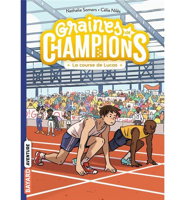 Graines de champions Tome 2 - La course de Lucas