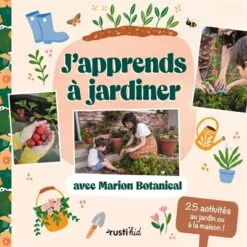 J'apprends à jardiner avec Marion Botanical