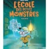 L'école des petits monstres Tome 3 - Le fantôme