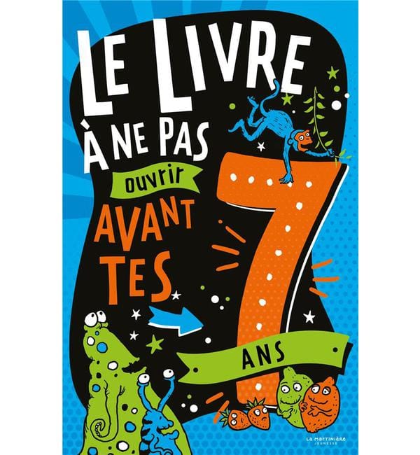 Le Livre à ne pas ouvrir avant tes 7 ans
