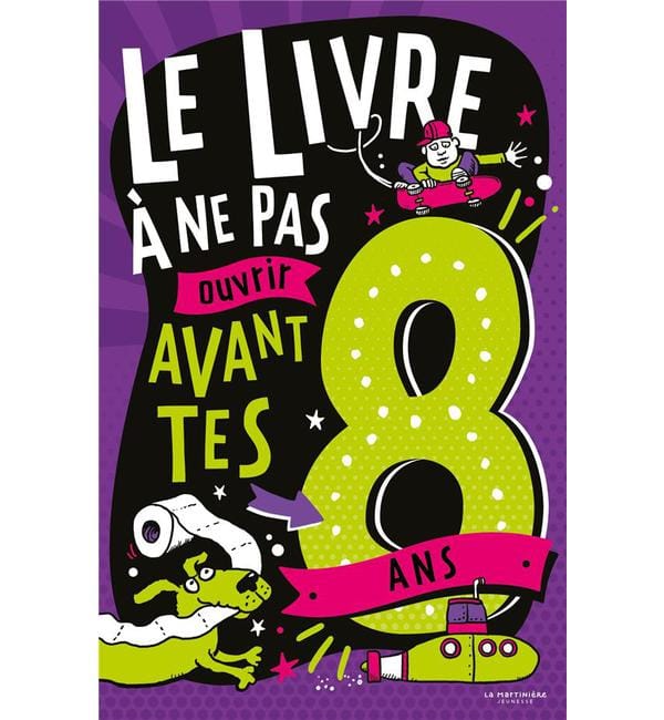 Le Livre à ne pas ouvrir avant tes 8 ans