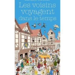Les Voisins voyagent dans le temps