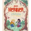 Mon herbier - Feuilles, fleurs et fruits des jardins et des forêts