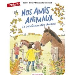 Nos amis animaux Tome 3 - Le sanctuaire des chevaux
