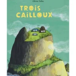 Trois cailloux