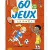 60 jeux Les sports !
